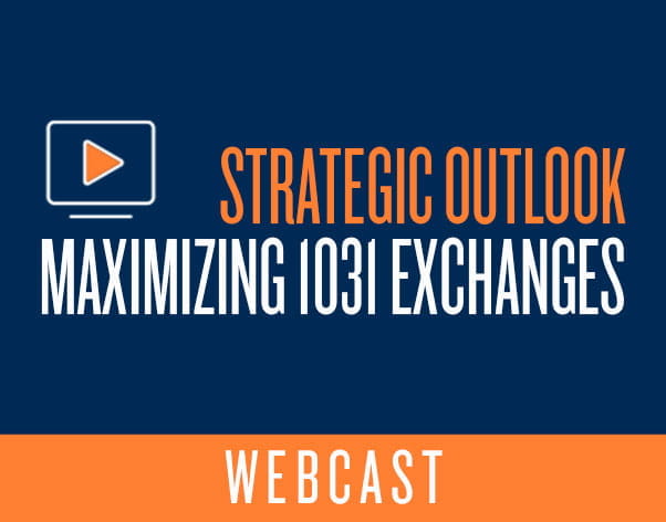 Maximizing 1031 Exchanges